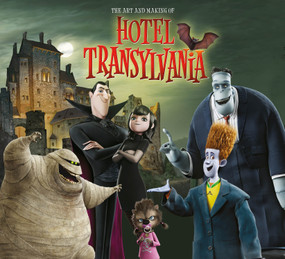 The Art and Making of Hotel Transylvania by Tracey Miller-Zarneke, 9781781164150