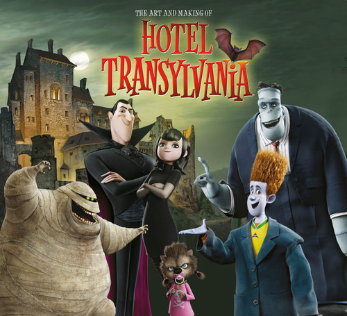 The Art and Making of Hotel Transylvania by Tracey Miller-Zarneke, 9781781164150