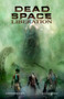 Dead Space: Liberation by Christopher Shy, Ian Edginton, 9781781165539