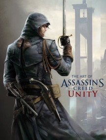 The Art of Assassin's Creed: Unity by Paul Davies, 9781781166901