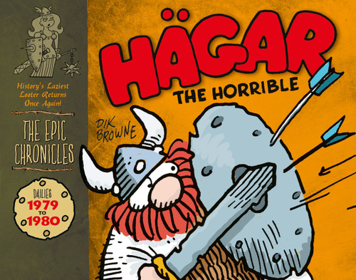 Hagar the Horrible: The Epic Chronicles: Dailies 1979-1980 by Dik Browne, 9781781167144