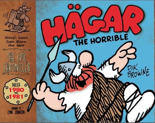 Hagar the Horrible: The Epic Chronicles: Dailies 1980-1981 by Dik Browne, Dik Browne, 9781781167151