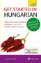 Get Started in Hungarian Absolute Beginner Course (The essential introduction to reading, writing, speaking and understanding a new language) by Zsuzsanna Pontifex, 9781444183177