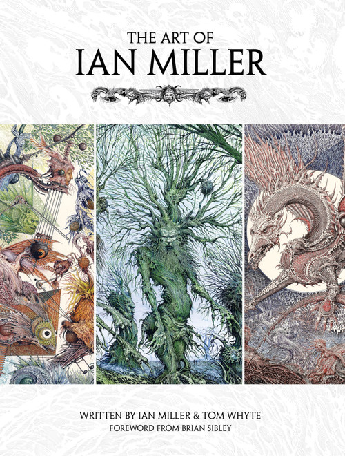 The Art of Ian Miller by Ian Miller, Tom Whyte, Brian Sibley, 9781781167793