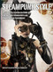 Steampunk Style (The Complete Illustrated guide for Contraptors, Gizmologists, and Primocogglers Everywhere!) by Titan Books, 9781781168479