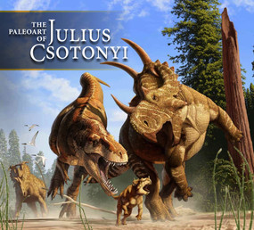 The Paleoart of Julius Csotonyi by Julius Csotonyi, 9781781169124