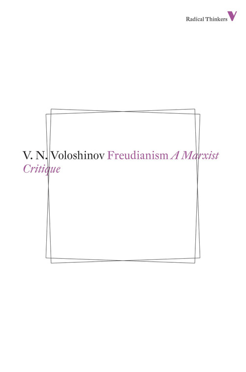 Freudianism (A Marxist Critique) by Valentin Voloshinov, Neal Bruss, I.R. Titunik, 9781781680285