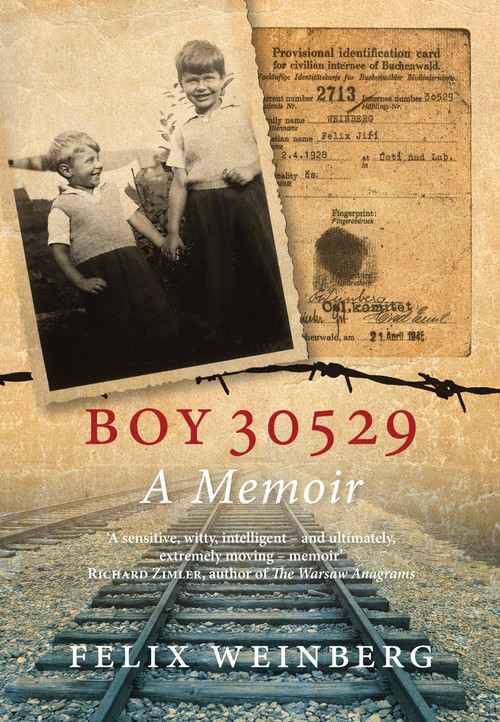 Boy 30529 (A Memoir) by Felix Weinberg, 9781781680780