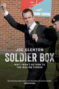 Soldier Box (Why I Won't Return to the War on Terror) by Joe Glenton, 9781781680926