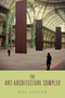 The Art-Architecture Complex by Hal Foster, 9781781681046