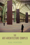 The Art-Architecture Complex by Hal Foster, 9781781681046
