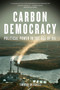 Carbon Democracy (Political Power in the Age of Oil) by Timothy Mitchell, 9781781681169