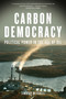Carbon Democracy (Political Power in the Age of Oil) by Timothy Mitchell, 9781781681169
