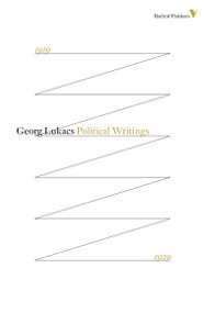 Tactics and Ethics (1919-1929) by Georg Lukacs, 9781781681497