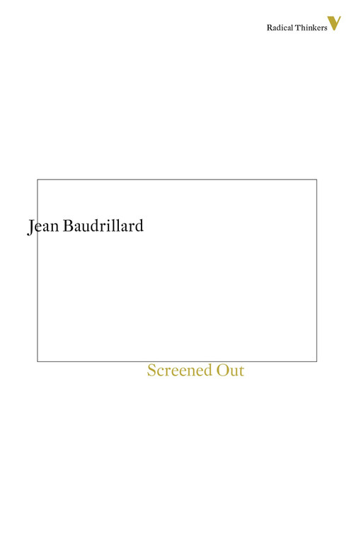 Screened Out by Jean Baudrillard, Chris Turner, 9781781681558