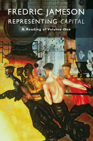 Representing Capital (A Reading Of Volume One) by Fredric Jameson, 9781781681572