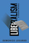 Liberalism (A Counter-History) by Domenico Losurdo, Gregory Elliott, 9781781681664