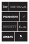 The Rhetorical Foundations Of Society by Ernesto Laclau, 9781781681701