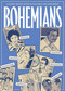 Bohemians (A Graphic History) by Paul Buhle, David Berger, 9781781682616