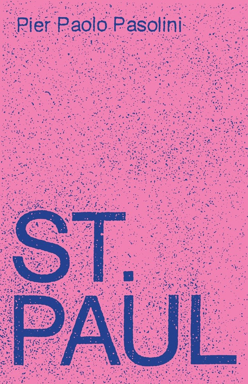 St. Paul (A Screenplay) by Pier Paolo Pasolini, 9781781682883