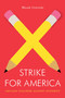 Strike for America (Chicago Teachers Against Austerity) by Micah Uetricht, 9781781683255