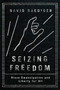 Seizing Freedom (Slave Emancipation and Liberty for All) by David R. Roediger, 9781781686096