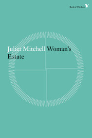 Woman's Estate by Juliet Mitchell, 9781781687628