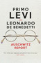 Auschwitz Report by Primo Levi, Leonardo De Benedetti, Robert S. C. Gordon, 9781781688045