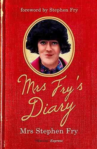 Mrs Fry's Diary by Stephen Fry, 9781444720785