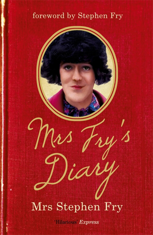 Mrs Fry's Diary by Stephen Fry, 9781444720785