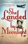 She Landed By Moonlight by Carole Seymour-Jones, 9781444724622