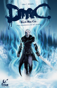 Devil May Cry: The Chronicles of Vergu by Guillaume Dorison aka IZU, 9781782760221