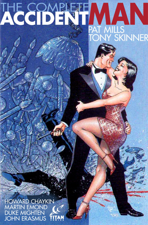 Accident Man by Pat Mills, Tony Skinner, Martin Emond, Duke Mighten, Howard Chaykin, 9781782760559