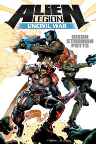 Alien Legion: Uncivil War by Carl Potts, Larry Stroman, 9781782760733