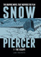 Snowpiercer Vol. 1: The Escape by Jacques Lob, Jean-Marc Rochette, 9781782761334