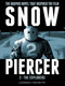 Snowpiercer Vol. 2: The Explorers by Jacques Lob, Jean-Marc Rochette, Benjamin Legrand, 9781782761365