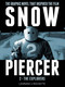 Snowpiercer Vol. 2: The Explorers by Jacques Lob, Jean-Marc Rochette, Benjamin Legrand, 9781782761365