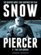 Snowpiercer Vol. 2: The Explorers by Jacques Lob, Jean-Marc Rochette, Benjamin Legrand, 9781782761365