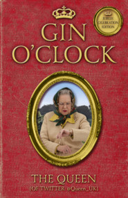Gin O'Clock by The Queen (of Twitter), 9781444739763