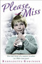 Please, Miss by Bernadette Robinson, 9781444741384