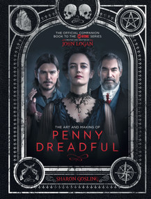 The Art and Making of Penny Dreadful by Sharon Gosling, 9781783293728