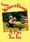Wallace & Gromit: A Pier Too Far by Dan Abnett, Jimmy Hansen, 9781840239539