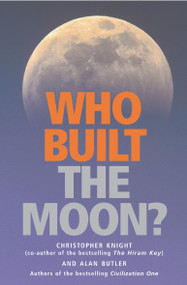 Who Built the Moon? by Christopher Knight, Alan Butler, 9781842931639