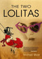 The Two Lolitas by Michael Maar, Perry Anderson, 9781844670383