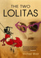 The Two Lolitas by Michael Maar, Perry Anderson, 9781844670383