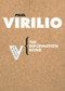 The Information Bomb by Paul Virilio, 9781844670598