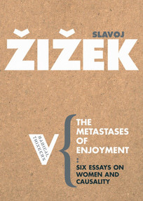 The Metastases of Enjoyment (On Women and Casuality) by Slavoj Zizek, 9781844670611