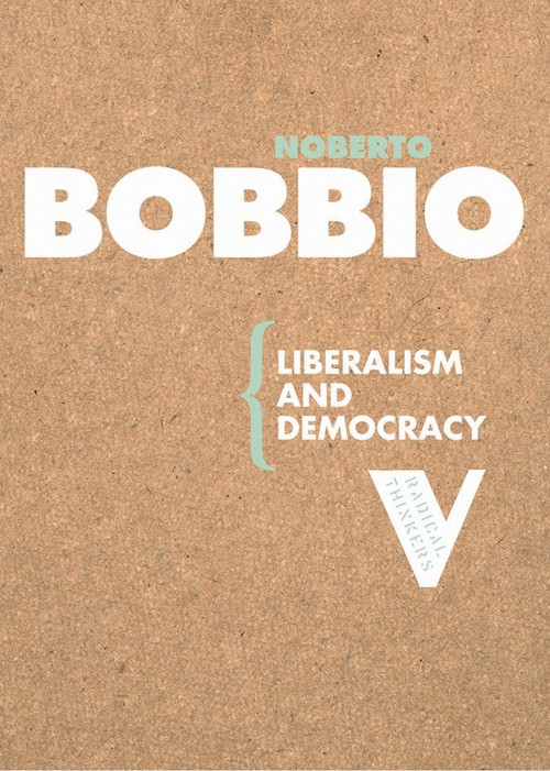 Liberalism and Democracy by Norberto Bobbio, Martin Ryle, Kate Soper, 9781844670628
