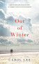 Out of Winter by Carol Lee, 9781444759785