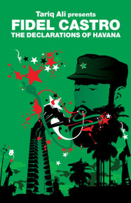 The Declarations of Havana by Fidel Castro, Tariq Ali, 9781844671564